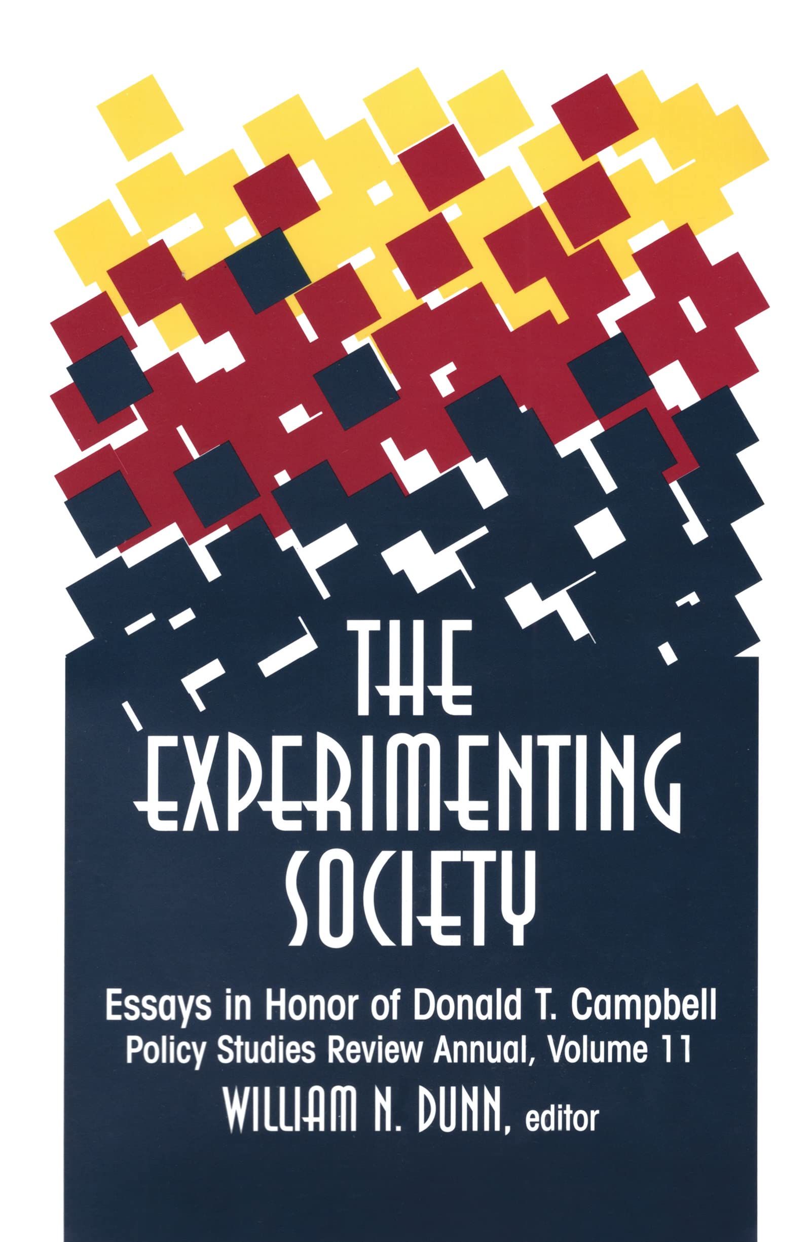 The Experimenting Society: Essays in Honor of Donald T. Campbell (Policy Studies Review Annual),Used