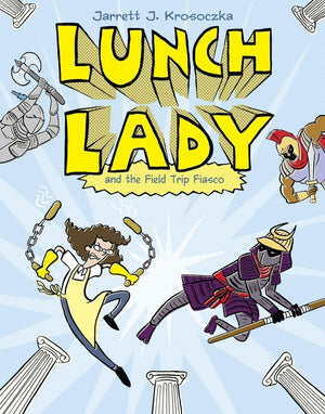 Lunch Lady And The Field Trip Fiasco: Lunch Lady #6,New