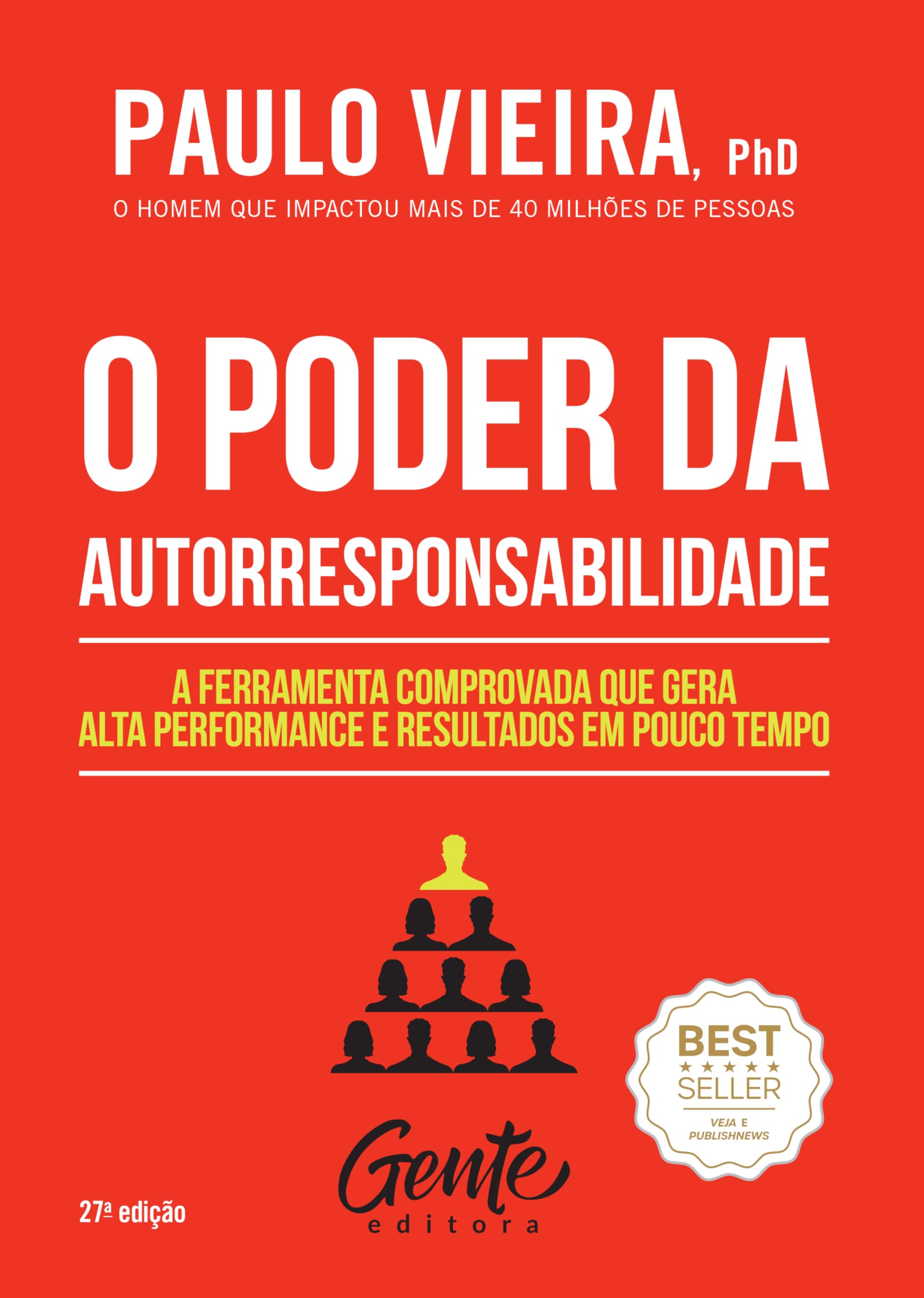 O Poder Da Autorresponsabilidade  A Ferramenta Comprovada Que Gera Alta Performance E Resultados Em Pouco Tempo (Em Portugues D