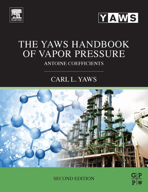 The Yaws Handbook of Vapor Pressure: Antoine Coefficients,Used