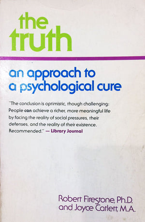 The Truth: An Approach to a Psychological Cure,Used