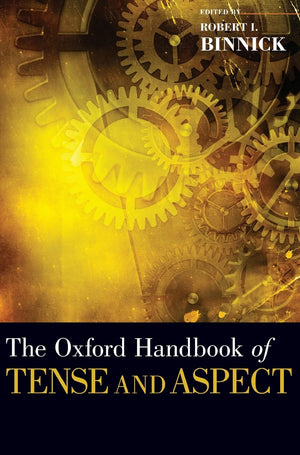 The Oxford Handbook of Tense and Aspect (Oxford Handbooks),Used