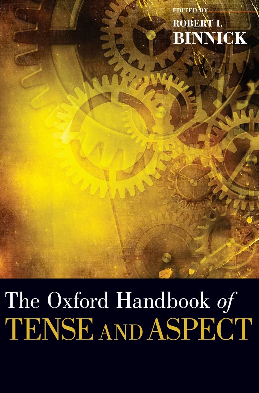 The Oxford Handbook of Tense and Aspect (Oxford Handbooks),Used