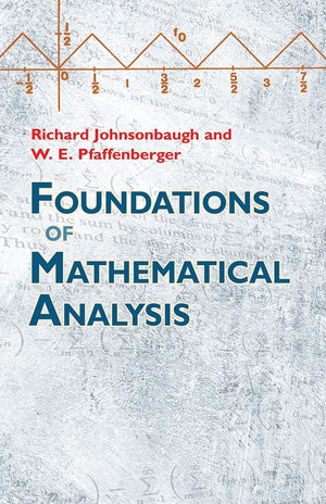 Foundations Of Mathematical Analysis (Dover Books On Mathematics)