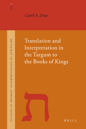 Translation and Interpretation in the Targum to the Books of Kings (Studies in the Aramaic Interpretation of Scripture, 5),Used