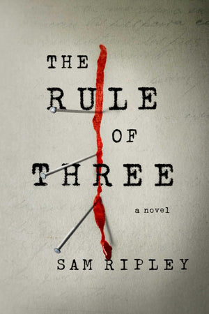 The Rule of Three: A Novel,New