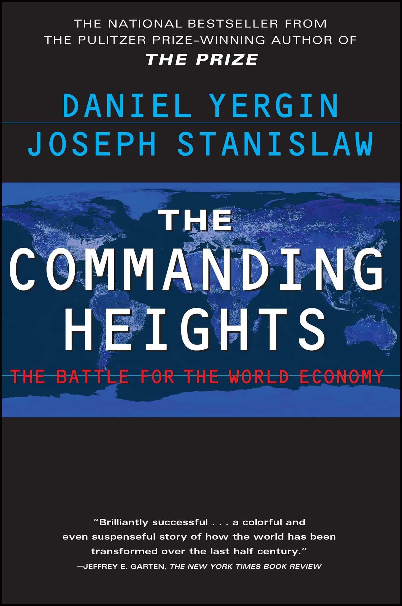 The Commanding Heights : The Battle For The World Economy,New