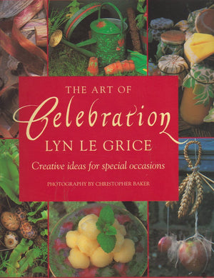 The Art of Celebration: Creative Ideas for Special Occasions,Used