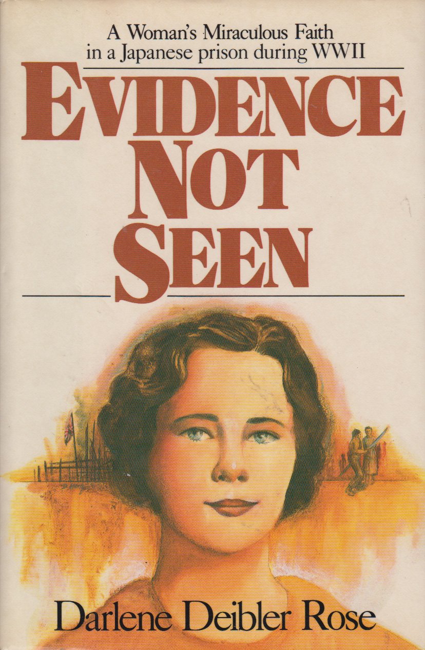 Evidence Not Seen: A Woman'S Miraculous Faith In A Japanese Prison Camp During Wwii,New