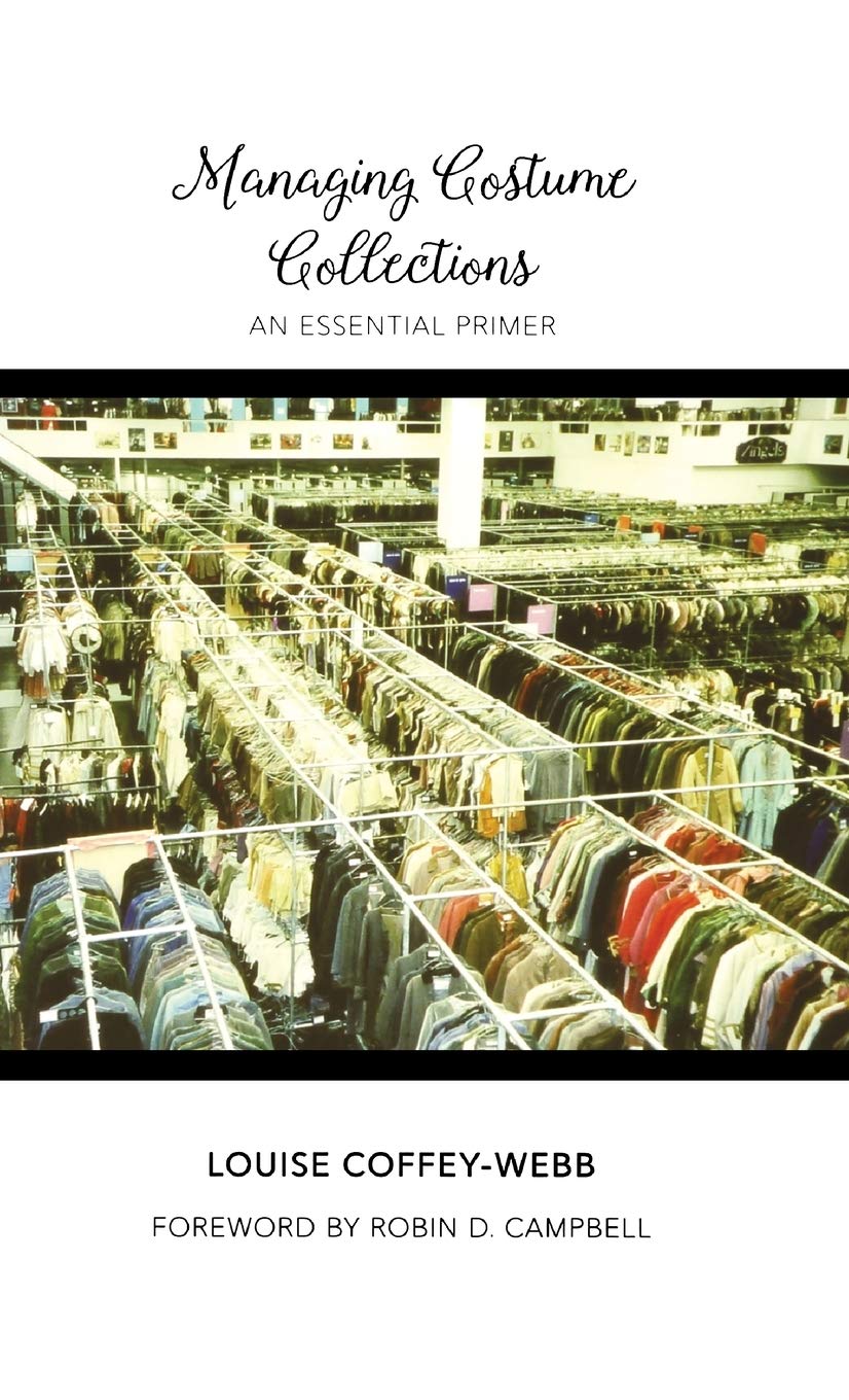 Managing Costume Collections: An Essential Primer (Costume Society of America Series),Used