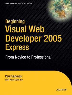 Beginning Visual Web Developer 2005 Express: From Novice to Professional (Beginning: From Novice to Professional),Used