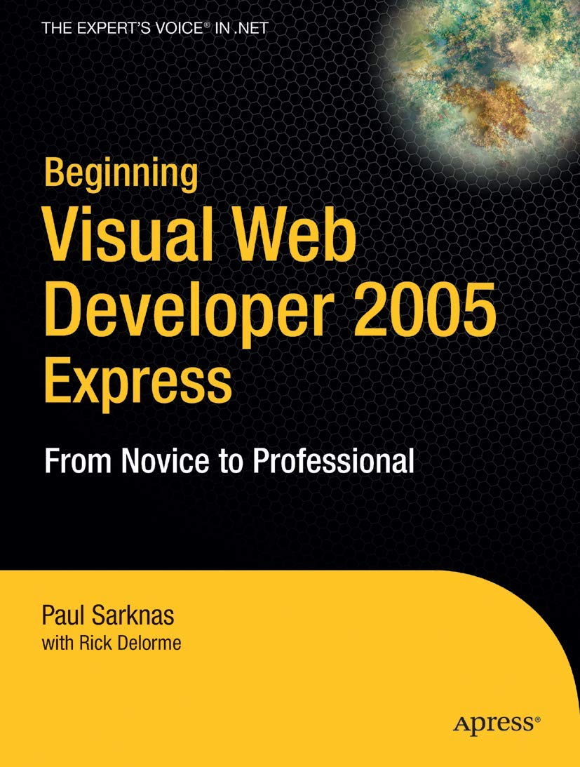 Beginning Visual Web Developer 2005 Express: From Novice to Professional (Beginning: From Novice to Professional),Used