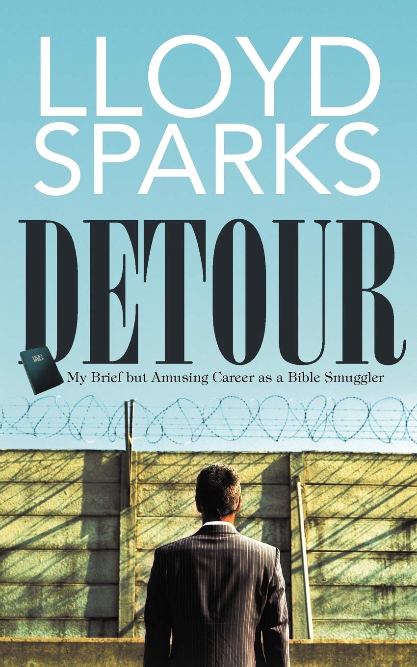 Detour: My Brief But Amusing Career As A Bible Smuggler,Used