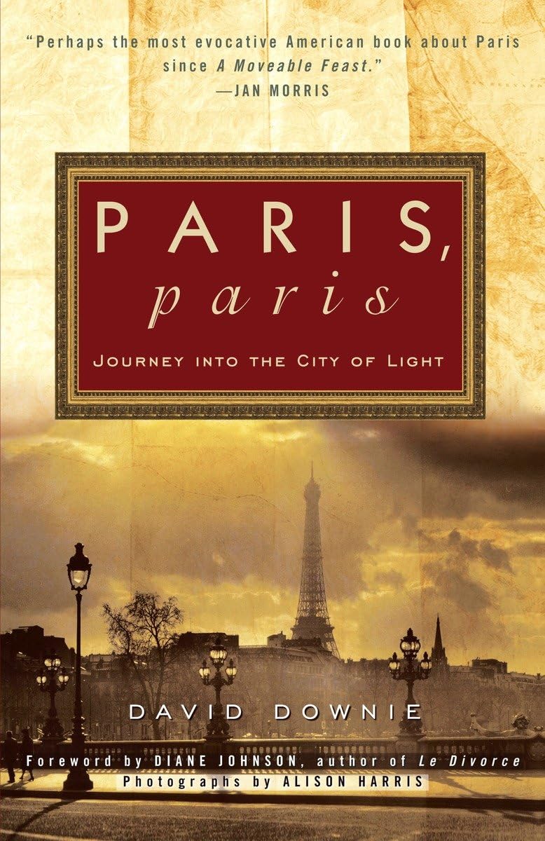Paris, Paris: Journey into the City of Light,Used