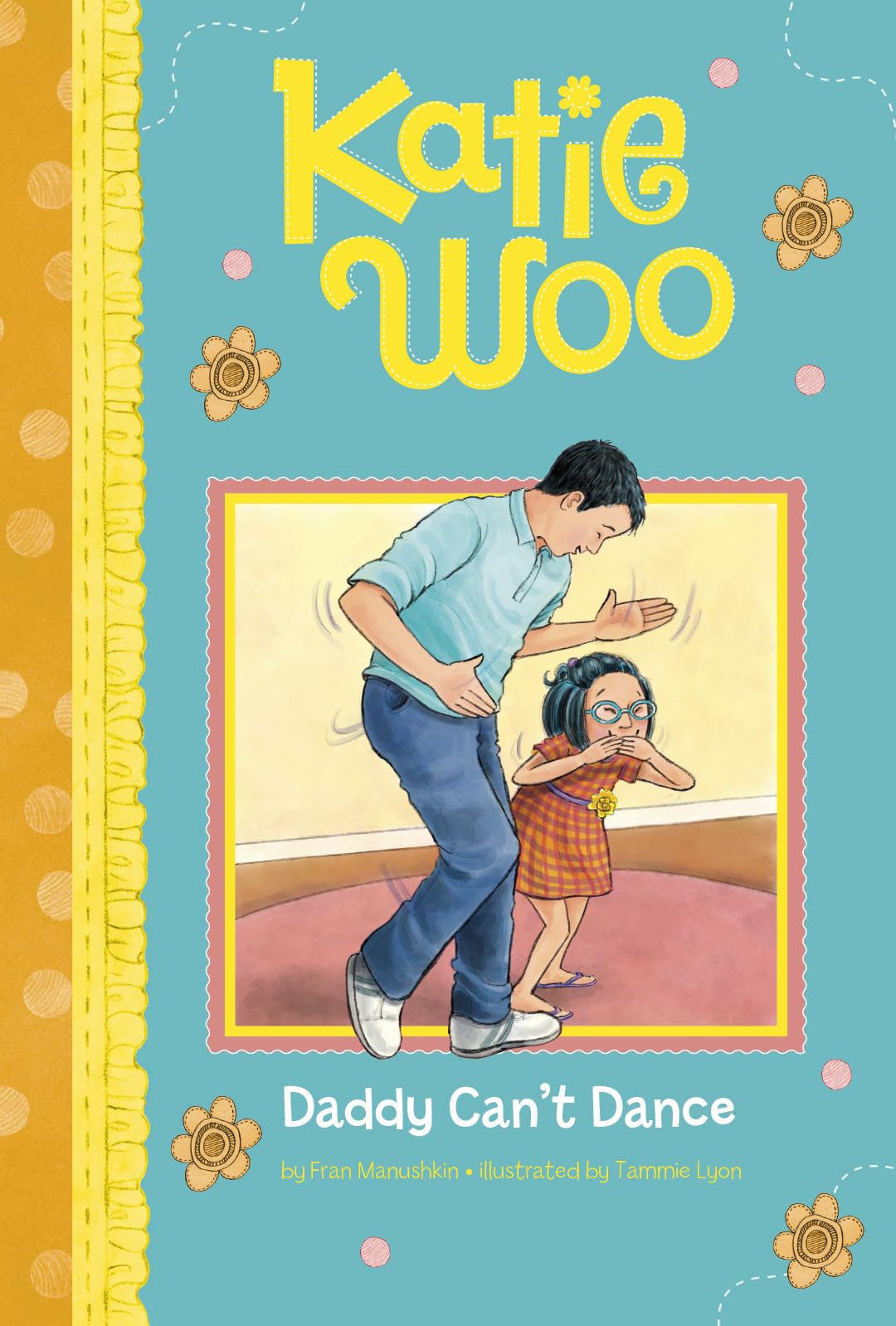 Daddy Can't Dance (Katie Woo),Used