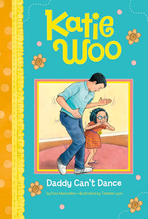 Daddy Can't Dance (Katie Woo),Used
