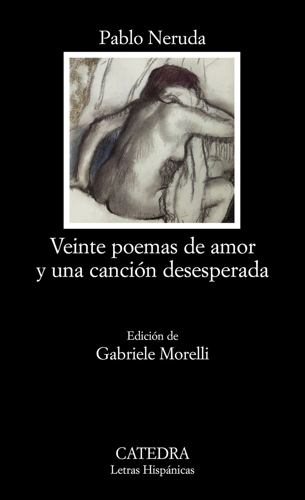 Veinte poemas de amor y una cancin desesperada (Letras hispanicas/ Hispanic Writings) (Spanish Edition),Used