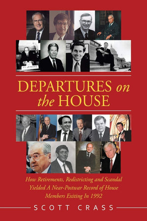 Departures on the House: How Retirements, Redistricting and Scandal Yielded a NearPostwar Record of House Members Exiting in 19,Used
