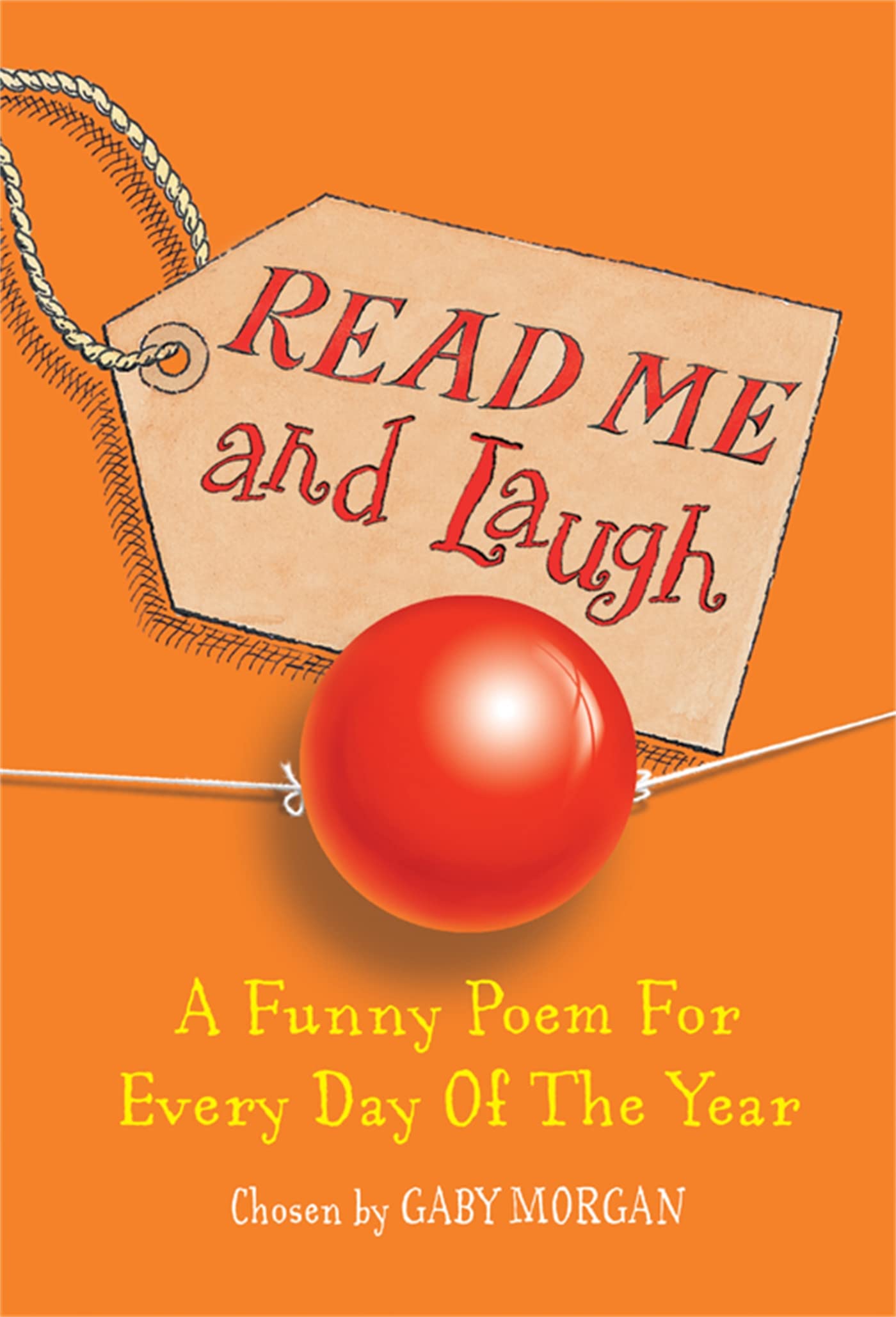 Read Me and Laugh: A funny poem for every day of the year chosen by,Used