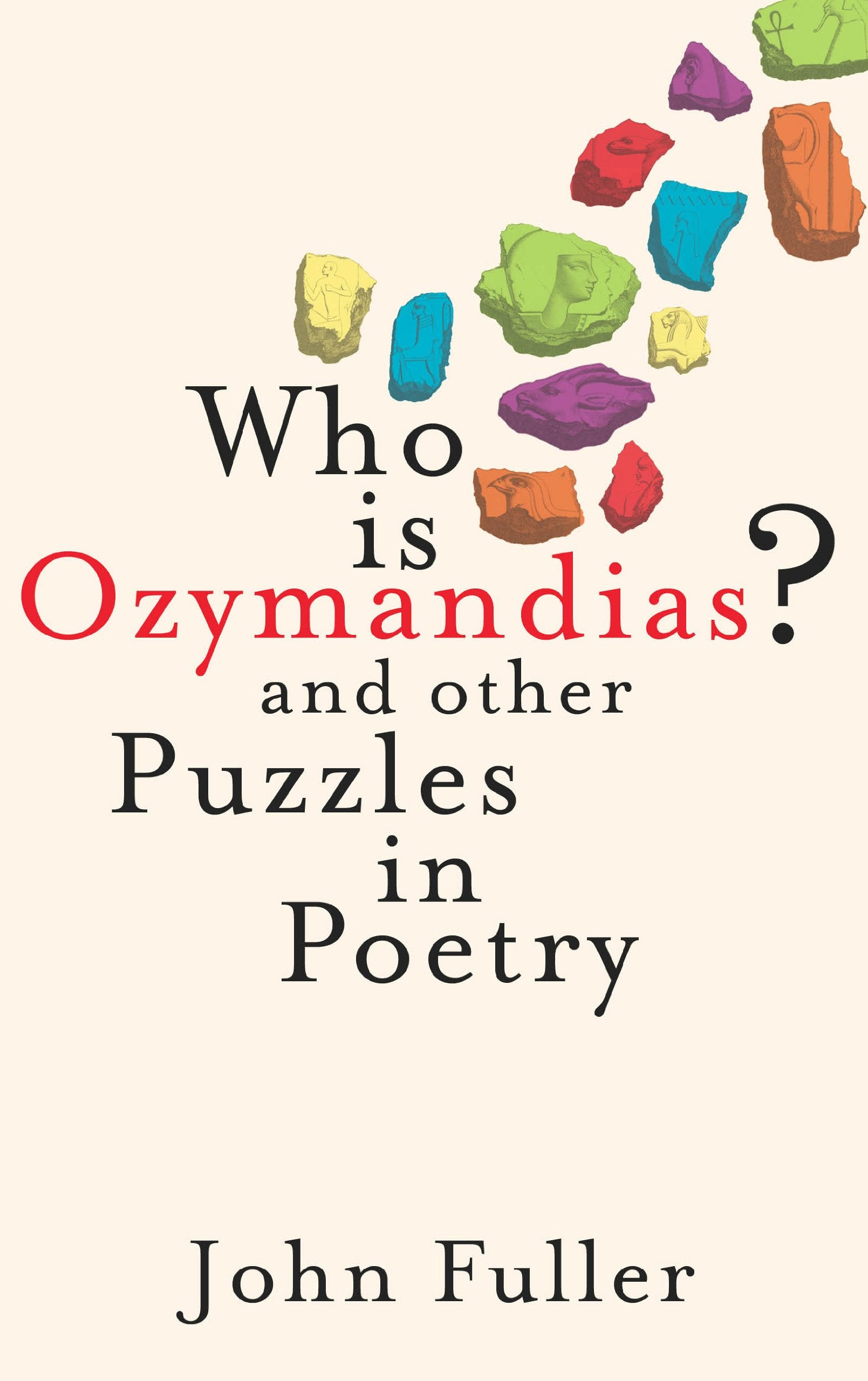 Who Is Ozymandias?: And Other Puzzles in Poetry,Used