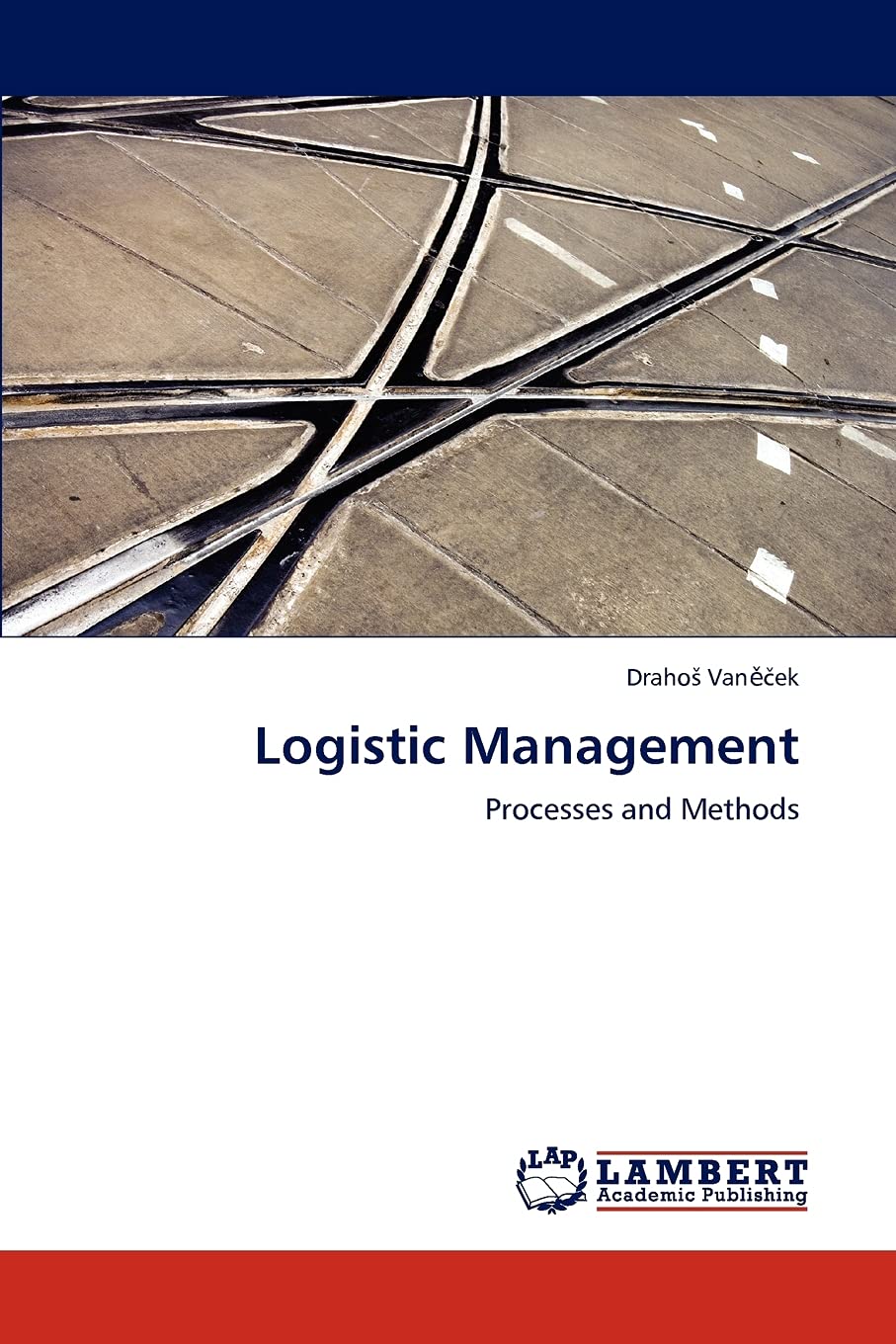 Logistic Management: Processes and Methods,Used