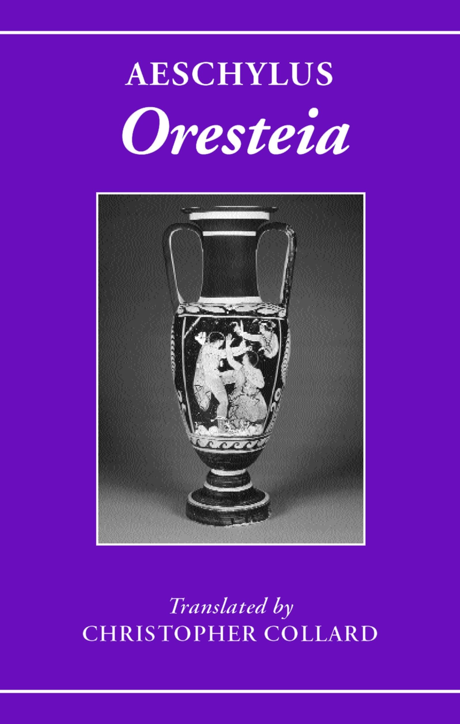 Aeschylus: Oresteia