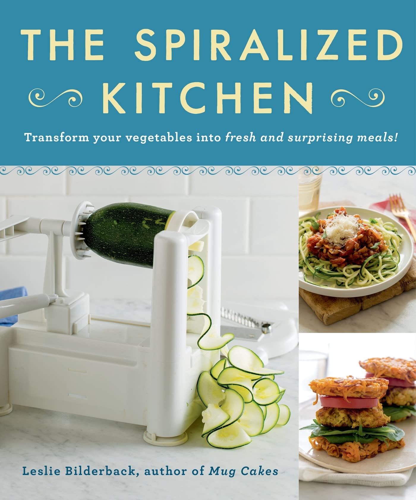 The Spiralized Kitchen: Transform Your Vegetables into Fresh and Surprising Meals,Used