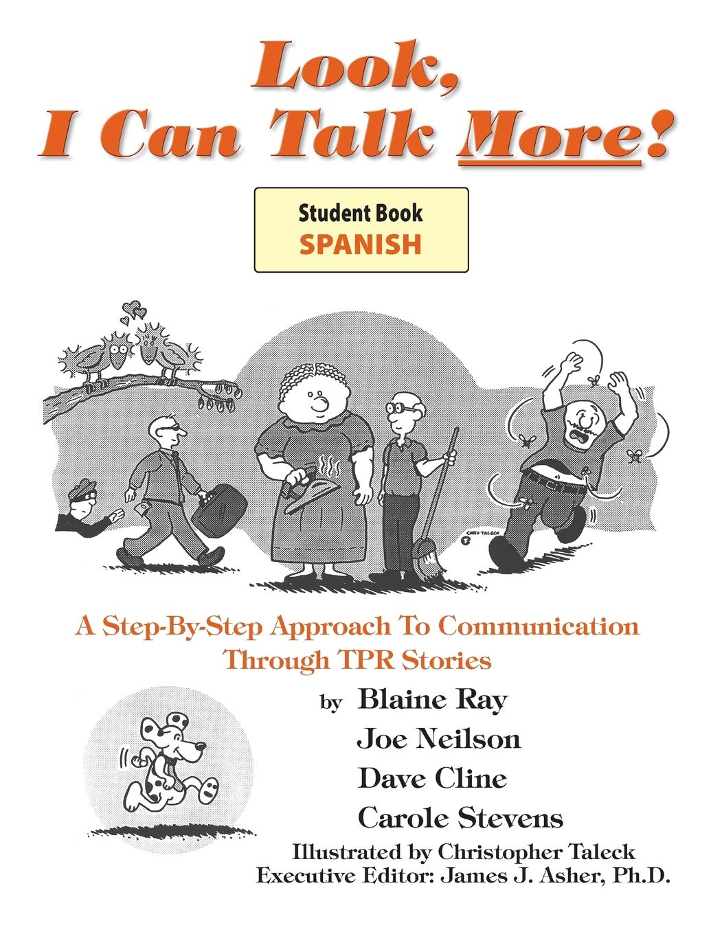 Look I Can Talk More! Mirame, Puedo Hablar Mas! Un Sistema Paso a Paso a la Communication Por Medio de Cuentos TPR (Student Work,Used