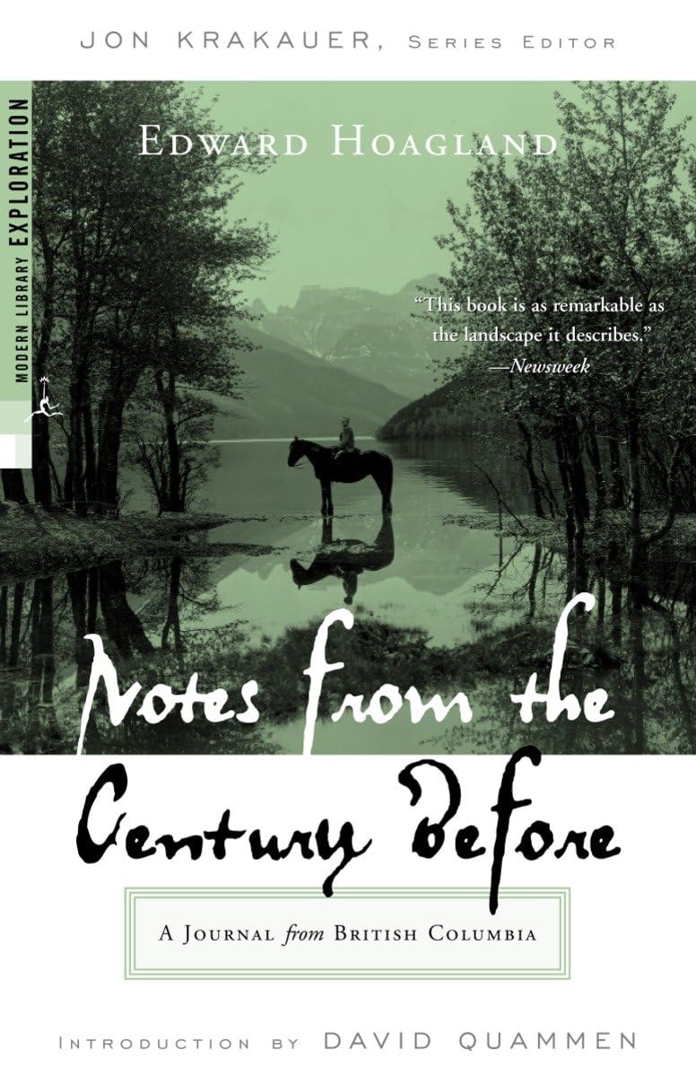 Notes from the Century Before: A Journal from British Columbia (Modern Library Exploration),Used