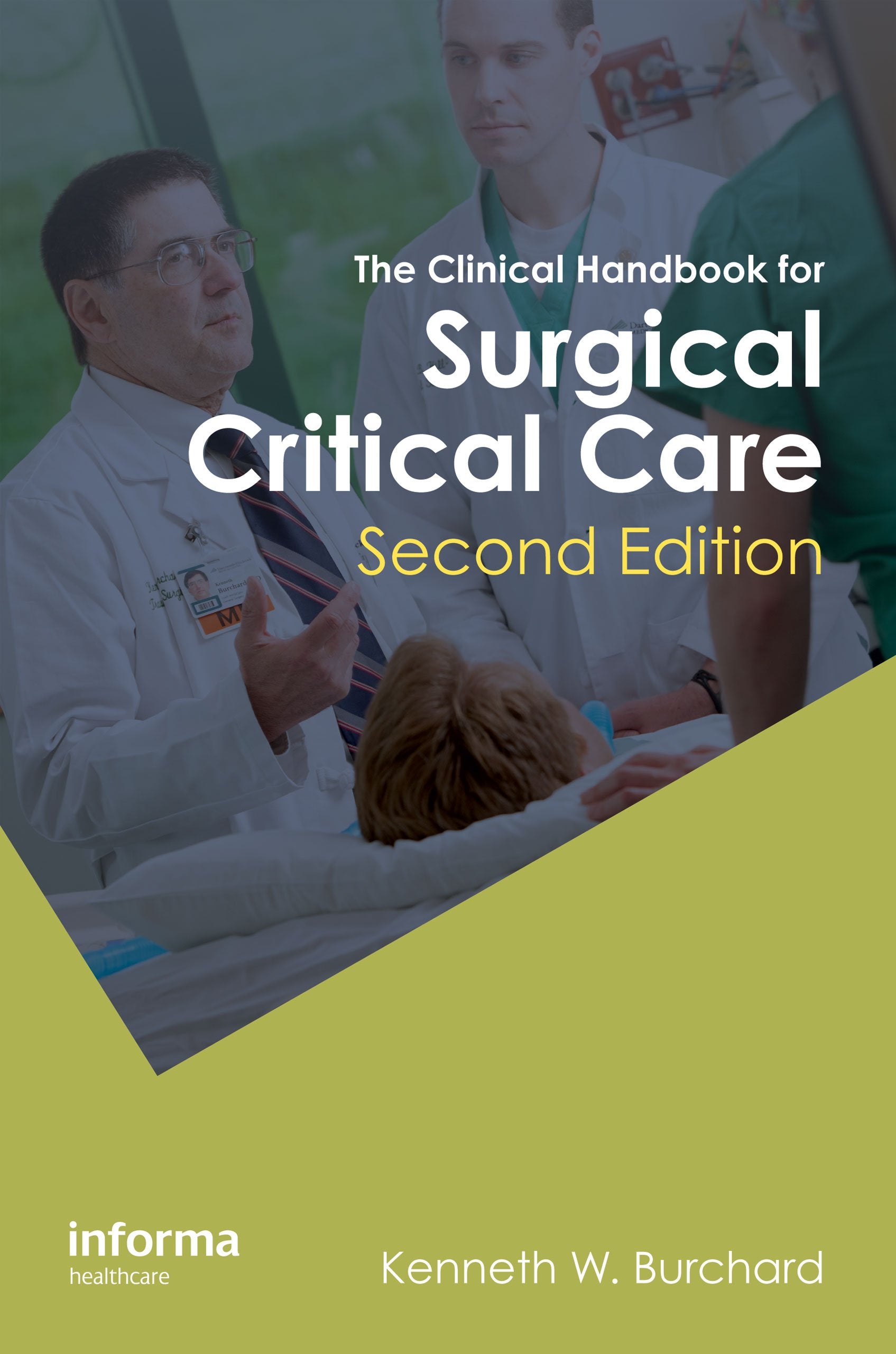 The Clinical Handbook For Surgical Critical Care, Second Edition,Used