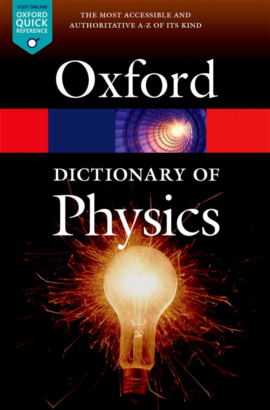 A Dictionary of Physics (Oxford Quick Reference),Used