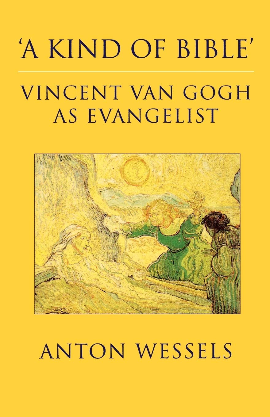Kind of Bible: Vincent Van Gogh as Evangelist,Used