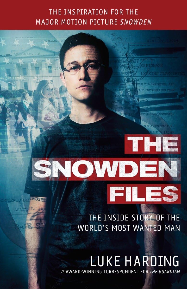 The Snowden Files (Movie Tie In Edition): The Inside Story of the World's Most Wanted Man,Used