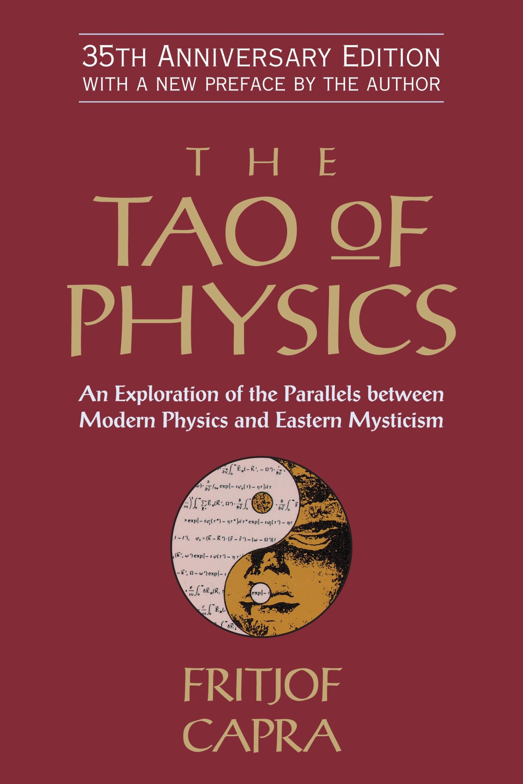 The Tao of Physics: An Exploration of the Parallels between Modern Physics and Eastern Mysticism,Used