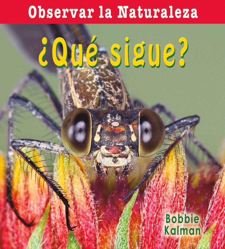 Qu Sigue? (What Comes Next?) (Observar La Naturaleza (Looking at Nature)) (Spanish Edition),Used