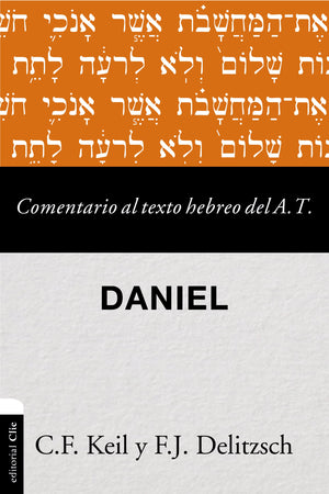 Comentario al texto hebreo del Antiguo Testamento Daniel (Spanish Edition),Used