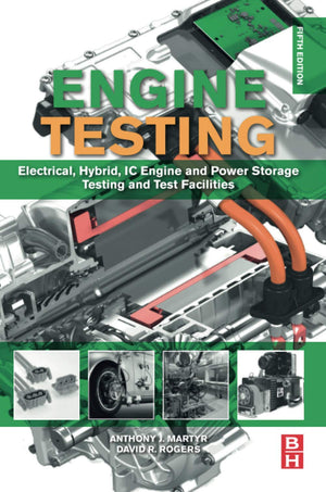 Engine Testing: Electrical, Hybrid, IC Engine and Power Storage Testing and Test Facilities,Used