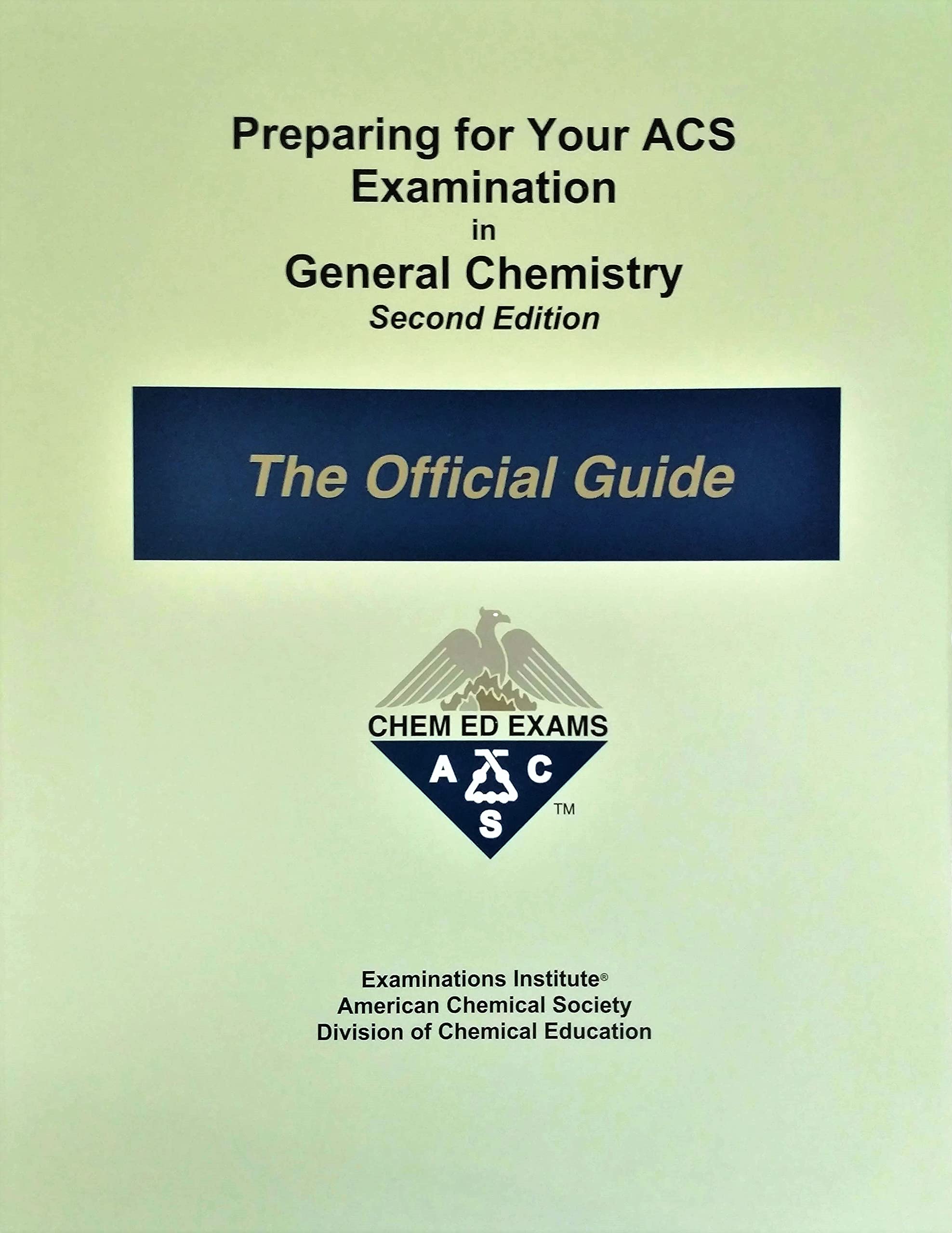 Preparing for Your ACS Examination in General Chemistry  the Official Guide,Used