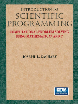 Introduction to Scientific Programming: Computational Problem Solving Using Mathematica and C (Biological Physics),Used