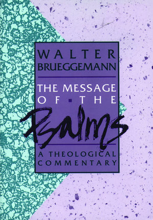 The Message of the Psalms (Augsburg Old Testament Studies),Used