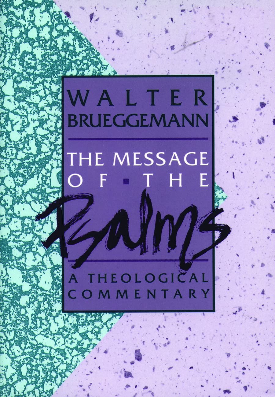 The Message of the Psalms (Augsburg Old Testament Studies),Used