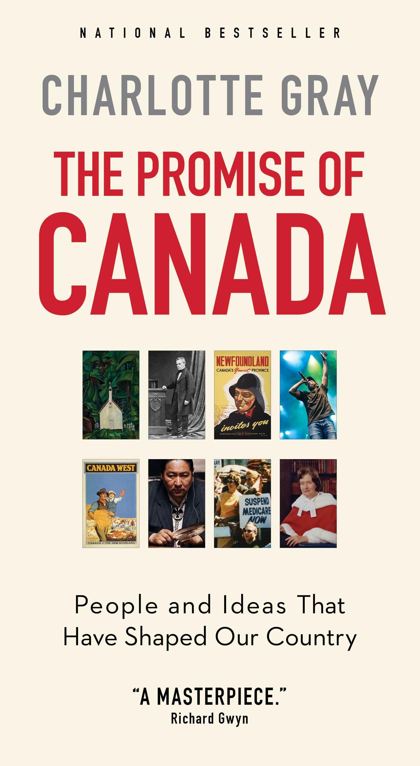 The Promise Of Canada: People And Ideas That Have Shaped Our Country
