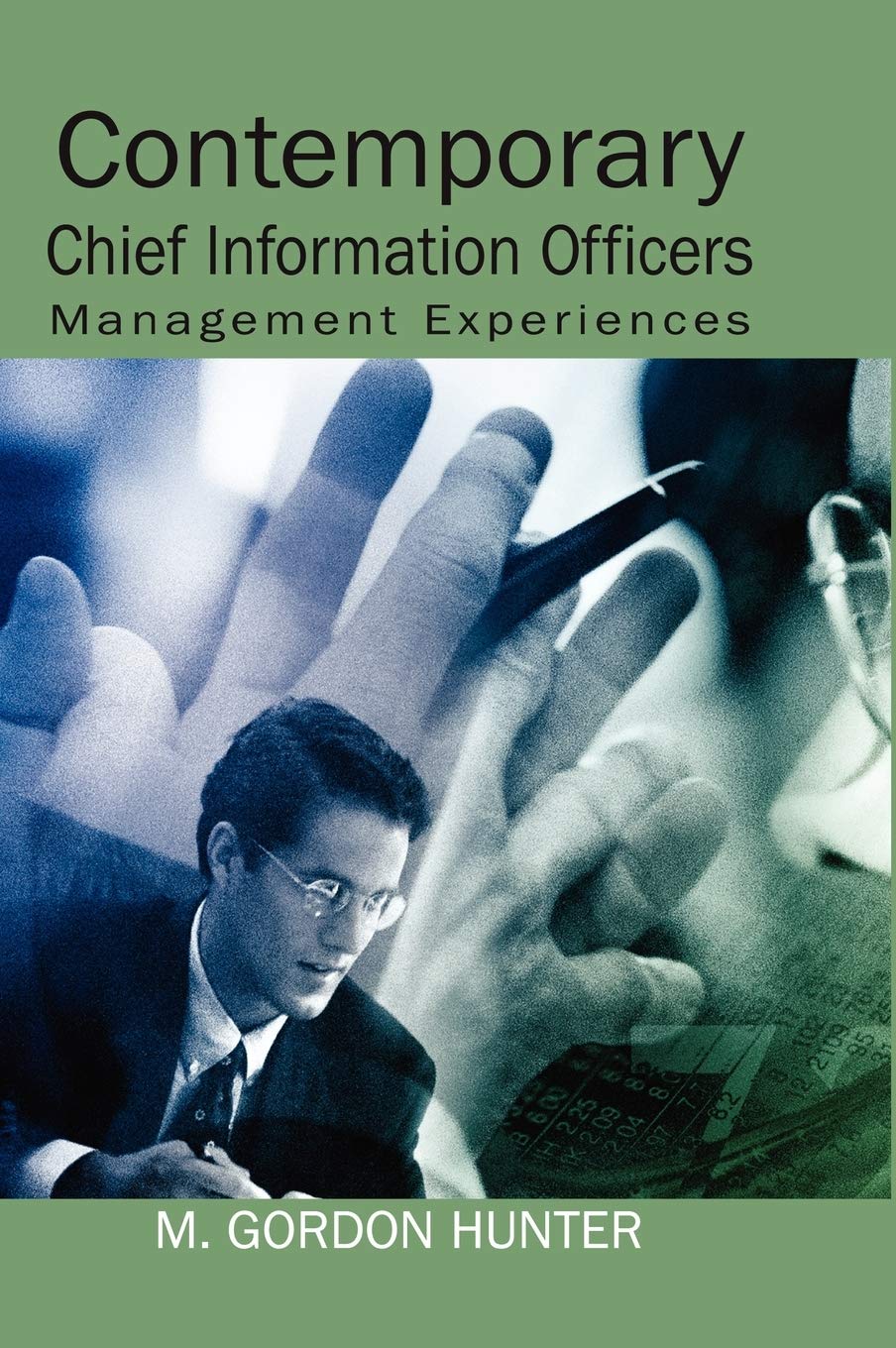 Contemporary Chief Information Officers: Management Experiences,Used