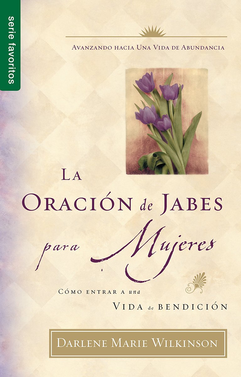 La oracin de Jabes para mujeres (Favoritos) (Spanish Edition),Used