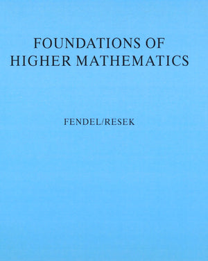 Foundations of Higher Mathematics: Exploration and Proof,Used
