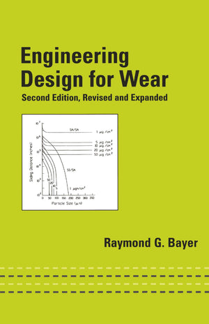 Engineering Design For Wear, Revised And Expanded: Revised And Expanded (Mechanical Engineering),Used