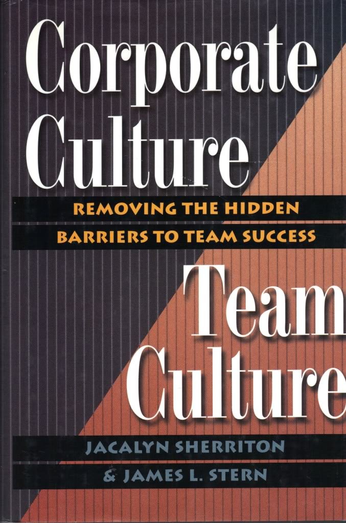 Corporate Culture Team Culture: Removing the Hidden Barriers to Team Success,Used