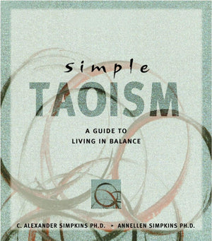Simple Taoism: A Guide To Living In Balance (Simple Series),New