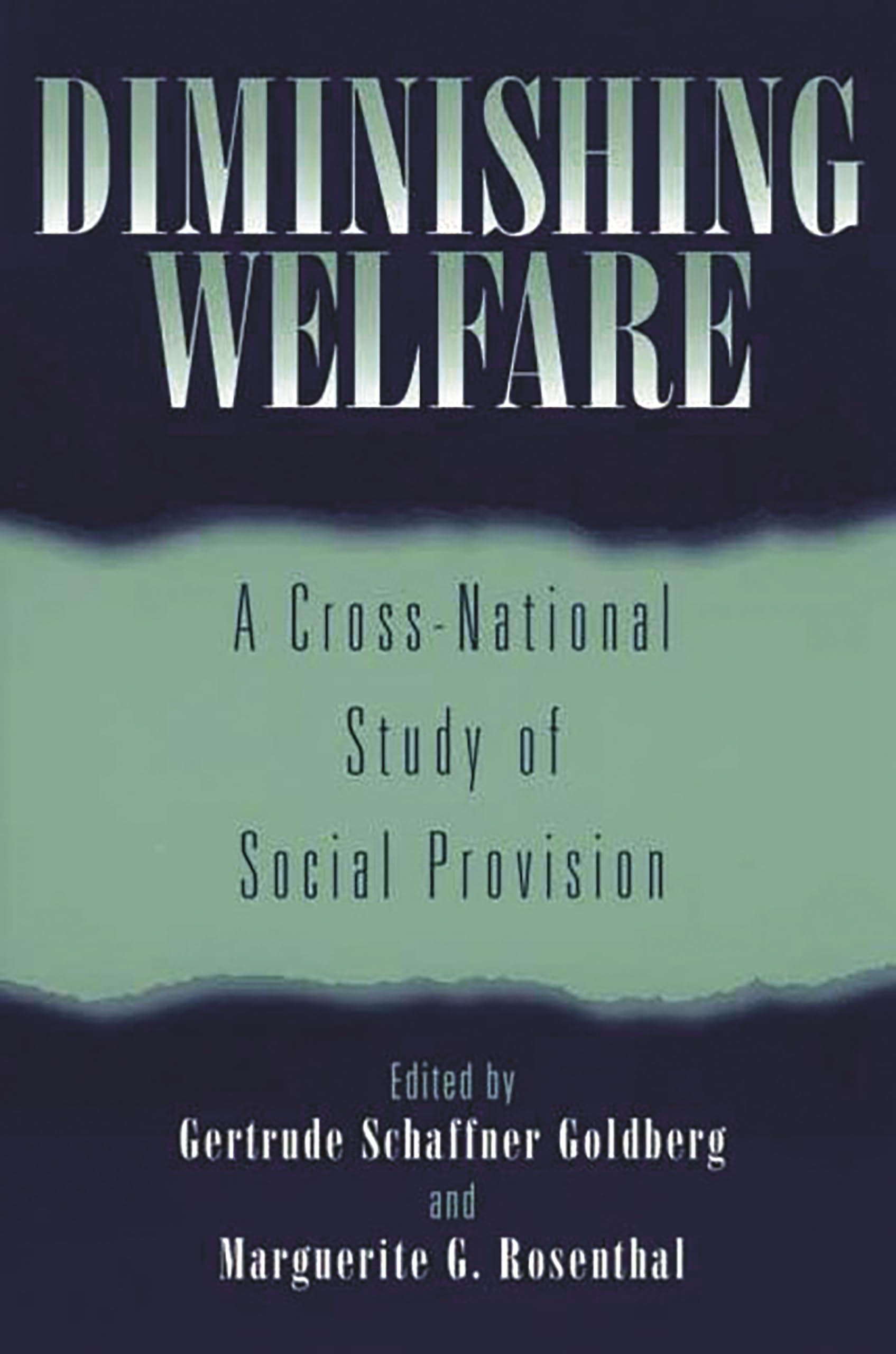 Diminishing Welfare: A CrossNational Study of Social Provision,Used