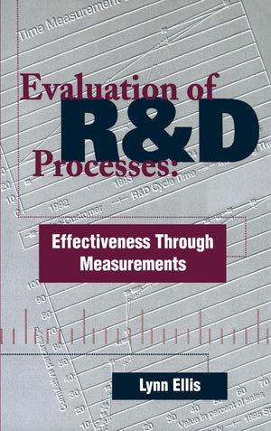 Evaluation of R&D Processes: Effectiveness Through Measurements (Artech House Technology Management and Professional Developm),Used